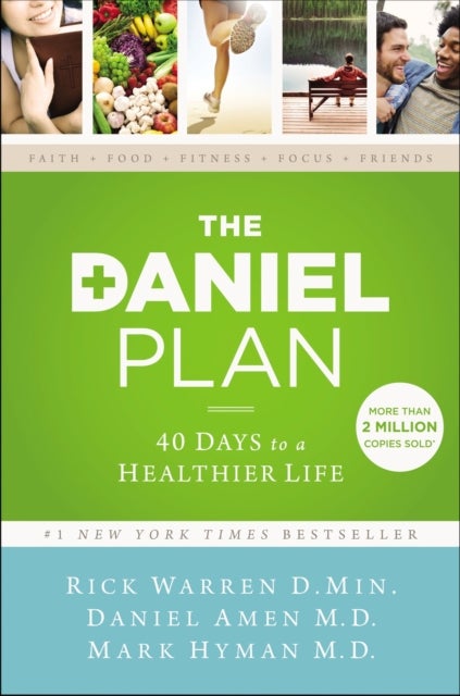 The Daniel Plan - 40 Days to a Healthier Life