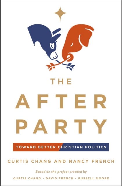 The After Party - Toward Better Christian Politics