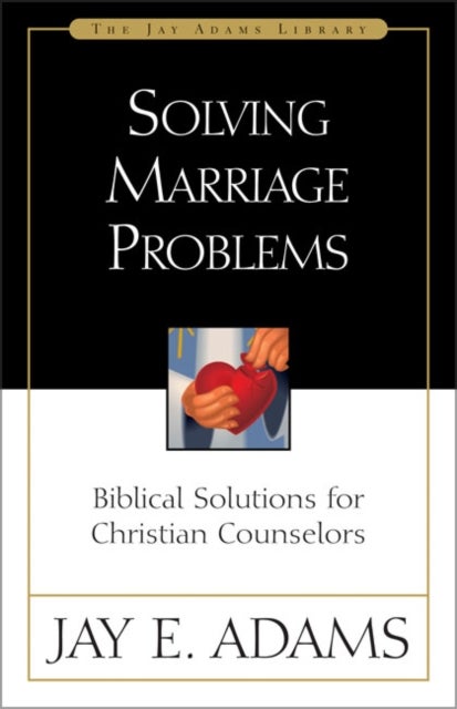 Bilde av Solving Marriage Problems Av Jay E. Adams