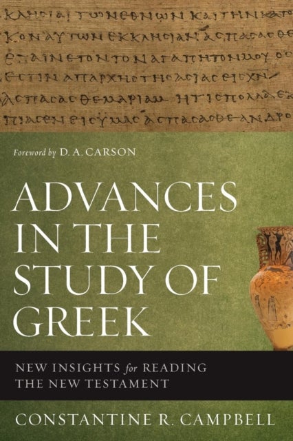 Bilde av Advances In The Study Of Greek Av Constantine R. Campbell