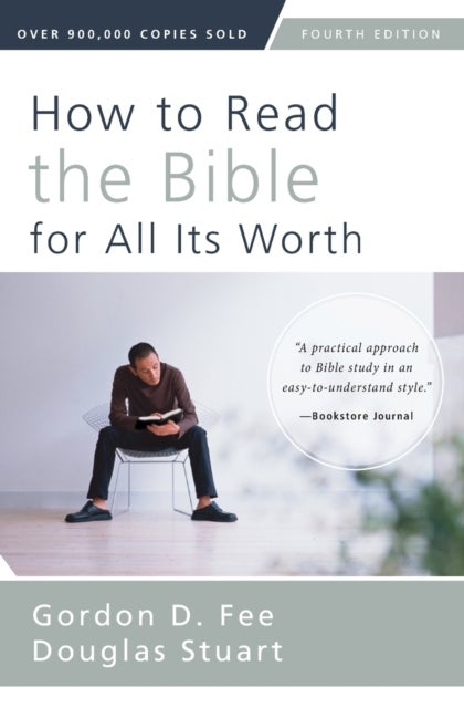 How to Read the Bible for All Its Worth - Fourth Edition