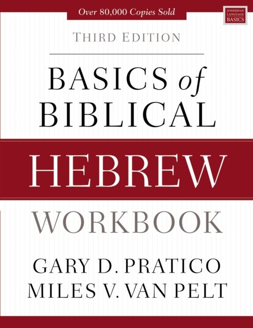 Bilde av Basics Of Biblical Hebrew Workbook Av Gary D. Pratico, Miles V. Van Pelt
