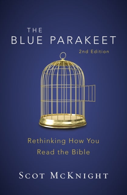 The Blue Parakeet, 2nd Edition - Rethinking How You Read the Bible