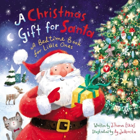 A Christmas Gift for Santa - A Bedtime Book for Little Ones