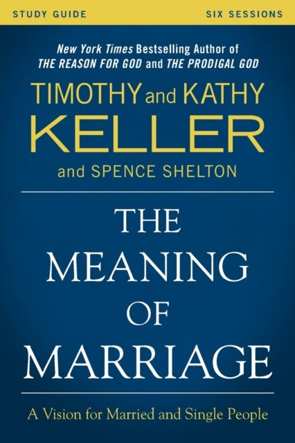 Bilde av The Meaning Of Marriage Study Guide Av Timothy Keller, Kathy Keller
