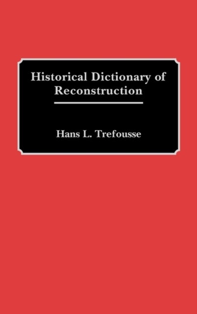 Historical Dictionary of Reconstruction
