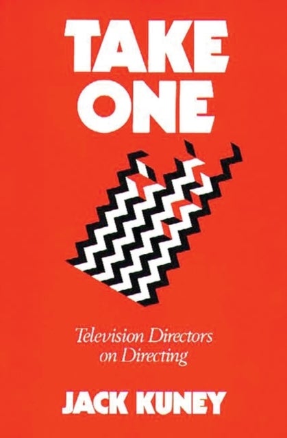 Take One - Television Directors on Directing