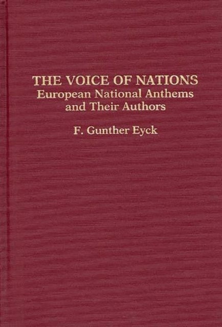 The Voice of Nations - European National Anthems and Their Authors