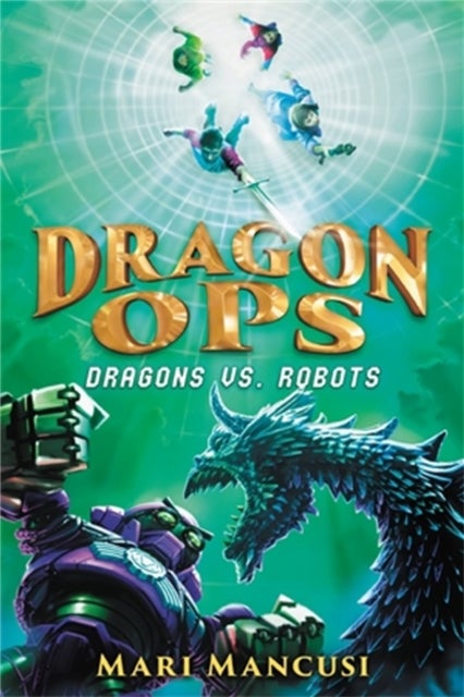 Bilde av Dragon Ops: Dragons Vs. Robots Av Mari Mancusi
