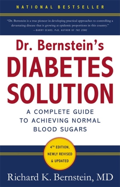 Dr Bernstein's Diabetes Solution - A Complete Guide To Achieving Normal Blood Sugars, 4th Edition