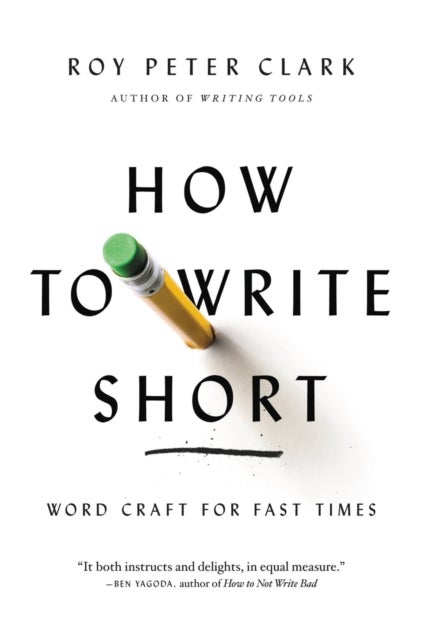How to Write Short - Word Craft for Fast Times