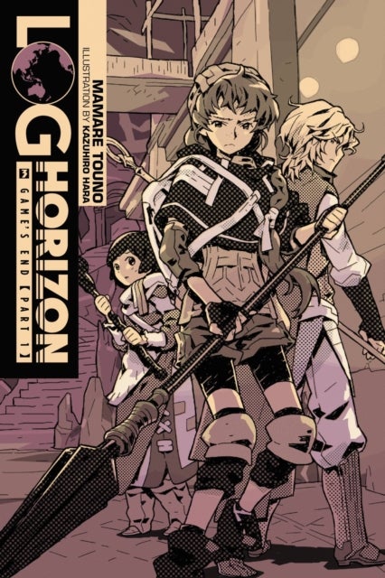 Log Horizon, Vol. 3 (light novel) - Game's End, Part 1