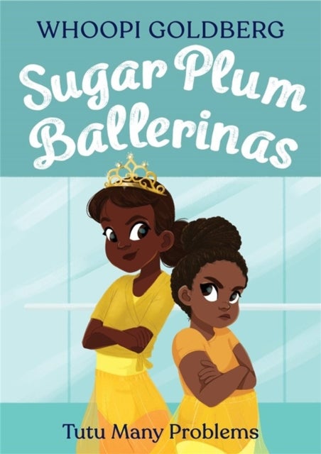 Bilde av Sugar Plum Ballerinas: Tutu Many Problems (previously Published As Terrible Terrel) Av Whoopi Goldberg, Deborah Underwood