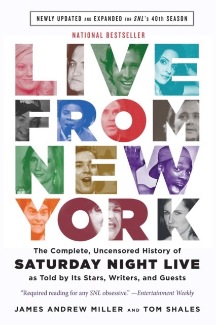 Live From New York - The Complete, Uncensored History of Saturday Night Live as Told by Its Stars, Writers, and Guests