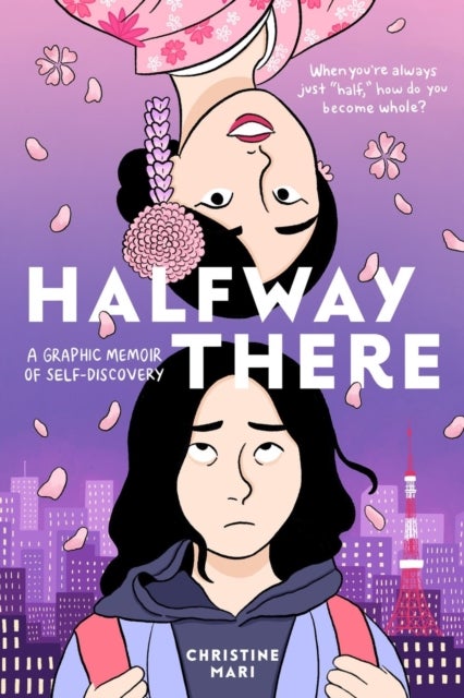 Halfway There - A Graphic Memoir of Self-Discovery