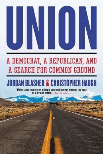 Union - A Democrat, a Republican, and a Search for Common Ground