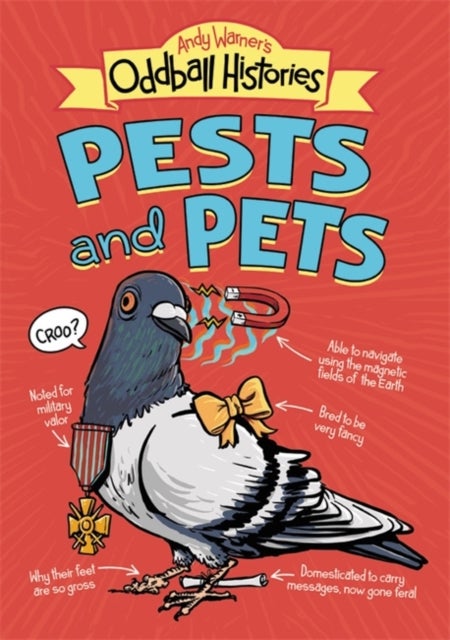 Bilde av Andy Warner&#039;s Oddball Histories: Pests And Pets Av Andy Warner