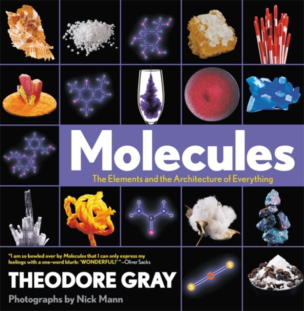 Molecules - The Elements and the Architecture of Everything