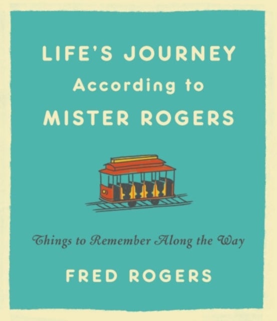 Bilde av Life&#039;s Journeys According To Mister Rogers (revised) Av Fred Rogers