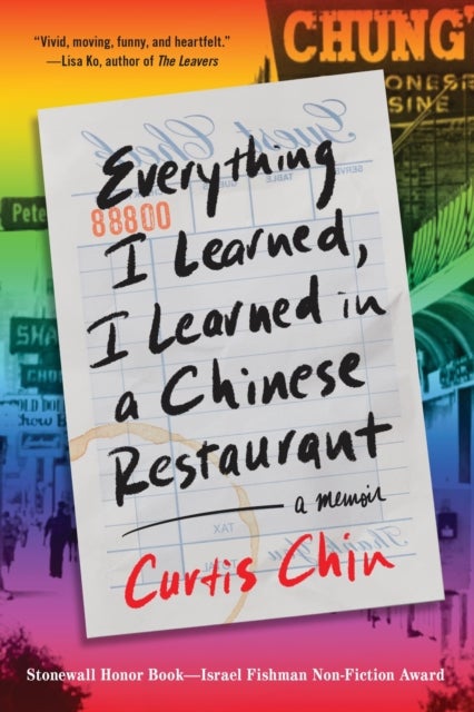 Everything I Learned, I Learned in a Chinese Restaurant - A Memoir