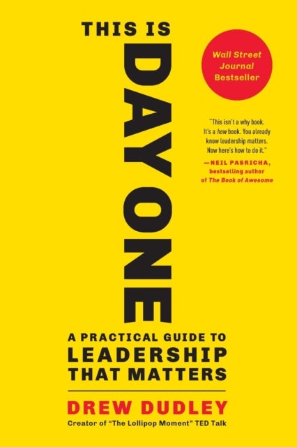This Is Day One - A Practical Guide to Leadership That Matters