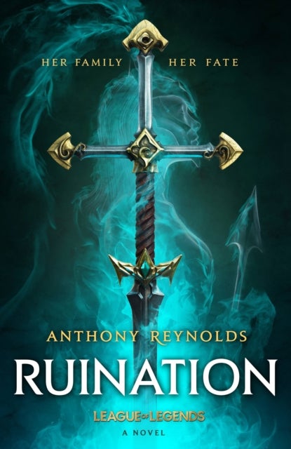 Ruination - A League of Legends Novel