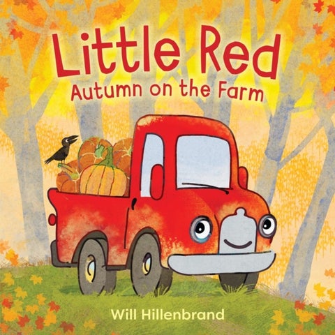 Little Red, Autumn on the Farm - Autumn on the Farm