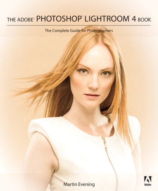 Bilde av Adobe Photoshop Lightroom 4 Book Av Martin Evening