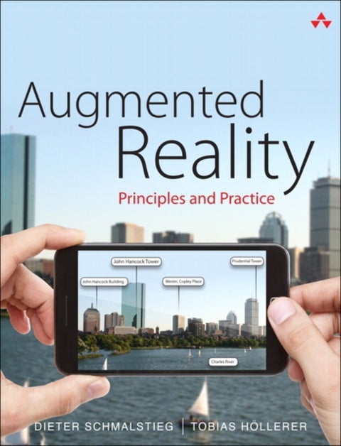 Augmented Reality - Principles and Practice