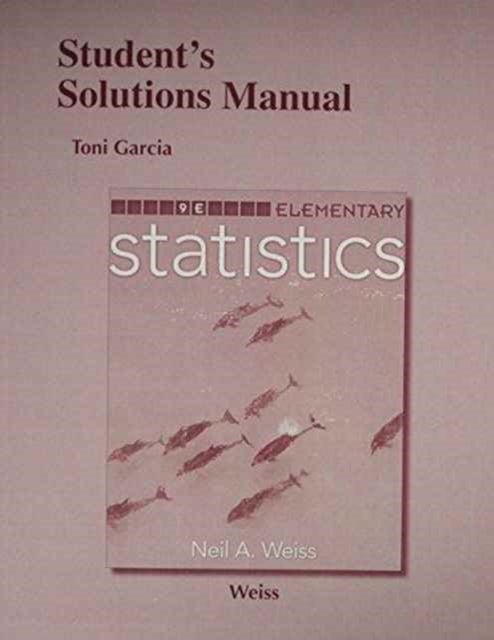 Bilde av Student Solutions Manual For Elementary Statistics Av Neil Weiss