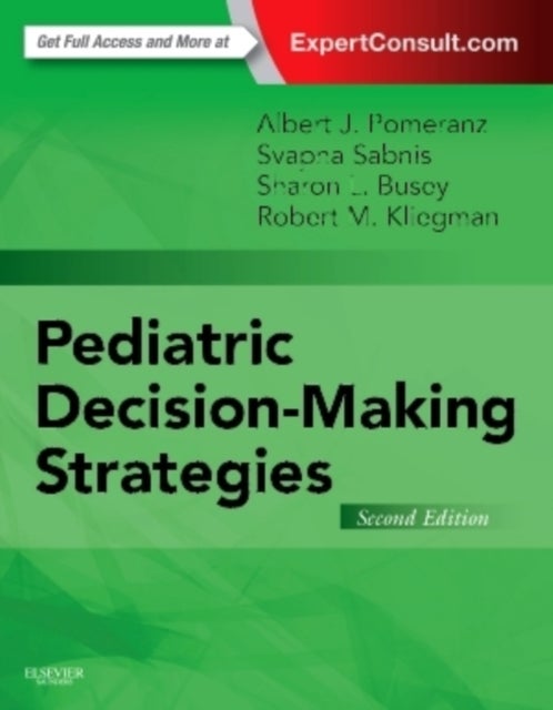 Bilde av Pediatric Decision-making Strategies Av Albert J. (professor Medical College Of Wisconsin Children&#039;s Hospital Of Wisconsin Milwaukee Wisconsin) P