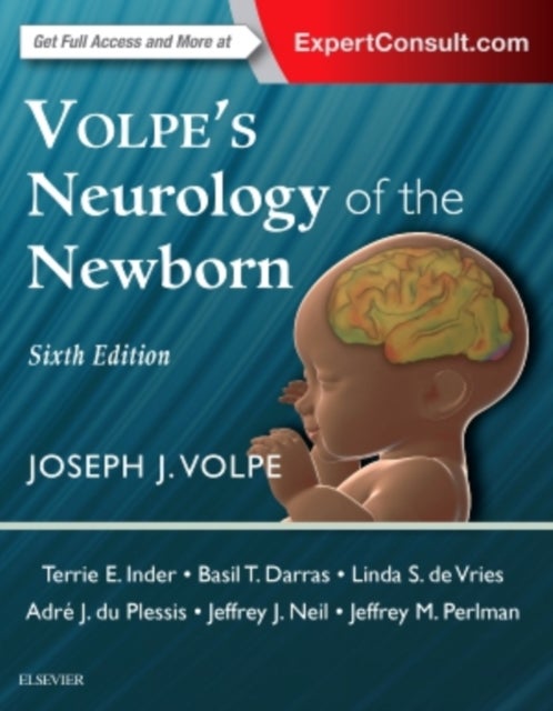 Bilde av Volpe&#039;s Neurology Of The Newborn Av Terrie E. (mary Ellen Avery Professor Of Pediatrics Harvard Medical School Chair Department Of Pediatric Newb