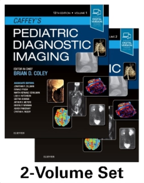 Bilde av Caffey&#039;s Pediatric Diagnostic Imaging, 2-volume Set Av Brian D. (professor Departments Of Radiology And Pediatrics University Of Cincinnati Colle