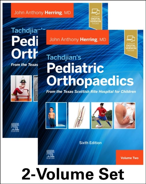 Bilde av Tachdjian&#039;s Pediatric Orthopaedics: From The Texas Scottish Rite Hospital For Children, 6th Edition Av John A. (chief Of Staff Emeritus Texas Sco
