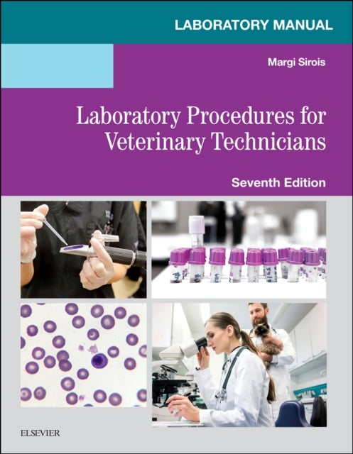 Bilde av Laboratory Manual For Laboratory Procedures For Veterinary Technicians Av Margi Edd Ms Rvt Lat (consultant) Sirois