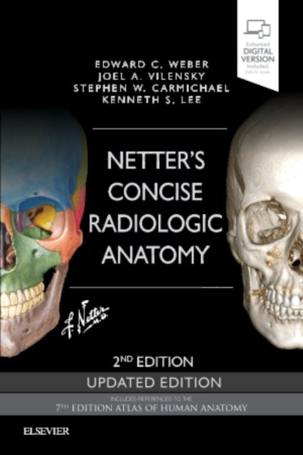 Bilde av Netter&#039;s Concise Radiologic Anatomy Updated Edition Av Edward C. D.o (radiologist The Imaging Ce Weber