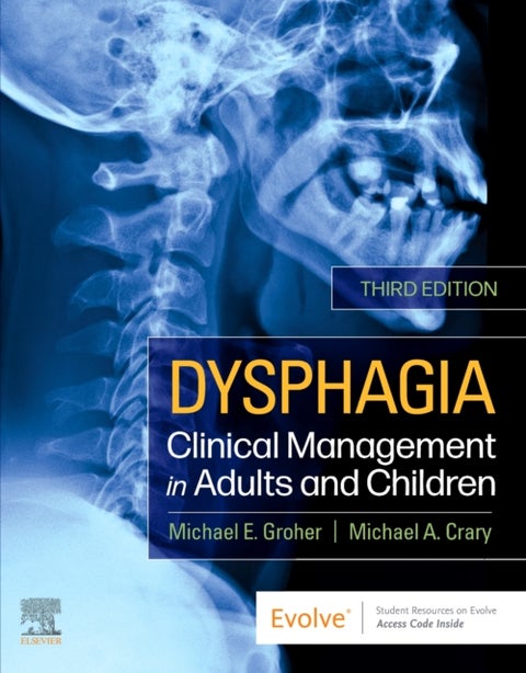 Dysphagia - Clinical Management in Adults and Children