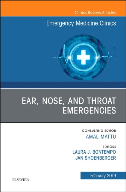 Bilde av Ear, Nose, And Throat Emergencies, An Issue Of Emergency Medicine Clinics Of North America Av Laura J Md Med (assistant Professor Department Of Emerge