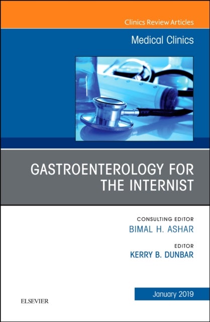 Bilde av Gastroenterology For The Internist, An Issue Of Medical Clinics Of North America Av Kerry B Md Phd (acting Chief Va Gastroenterology Section Associate