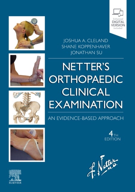 Bilde av Netter&#039;s Orthopaedic Clinical Examination Av Joshua Pt Dpt Phd Ocs Faaompt (profe Cleland
