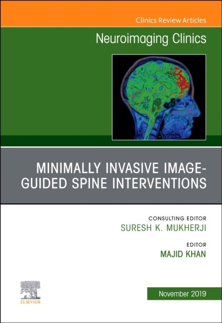 Bilde av Spine Intervention, An Issue Of Neuroimaging Clinics Of North America Av Majid Md (director Non-vascular Spine Intervention Russell H. Morgan Departme