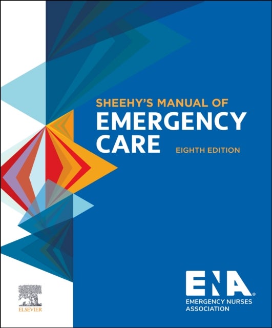 Bilde av Sheehy&#039;s Manual Of Emergency Care Av Emergency Nurses Association