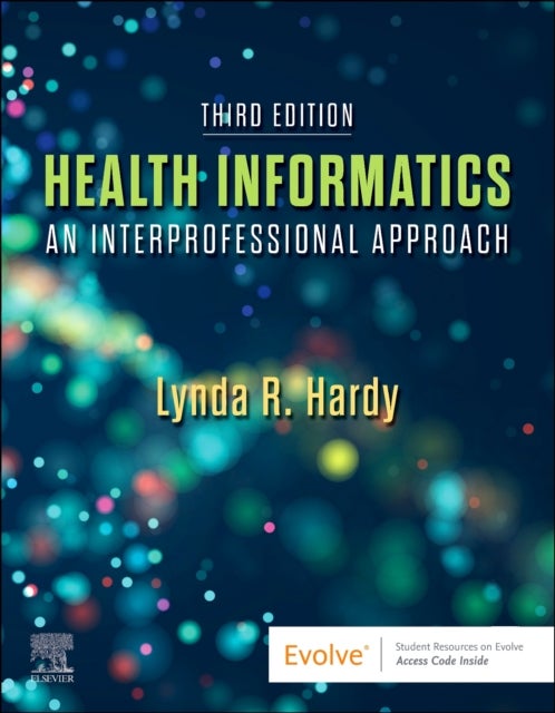 Health Informatics - An Interprofessional Approach