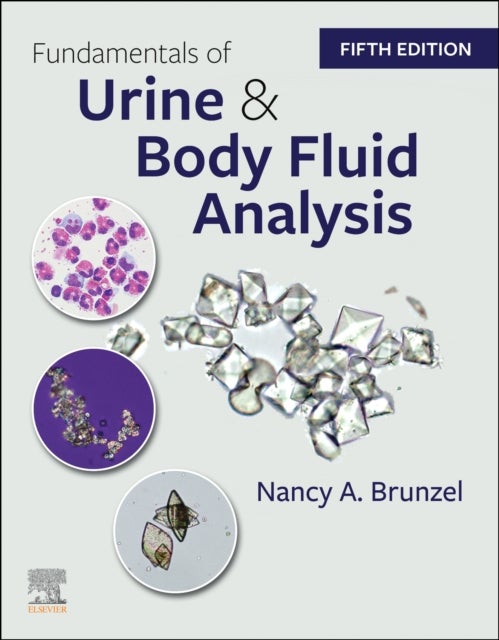 Bilde av Fundamentals Of Urine And Body Fluid Analysis Av Nancy A. (assistant Professor University Brunzel