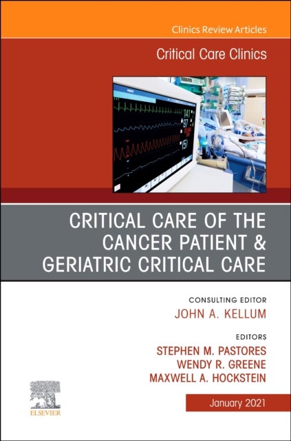 Bilde av Critical Care Of The Cancer Patient, An Issue Of Critical Care Clinics