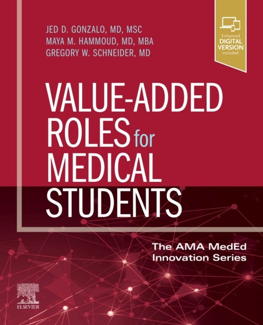 Bilde av Value-added Roles For Medical Students Av Jed D. (hospitalist Internal Medicine Penn State Medical Center Hershey Pennsylvania) Gonzalo, Maya M. (prof