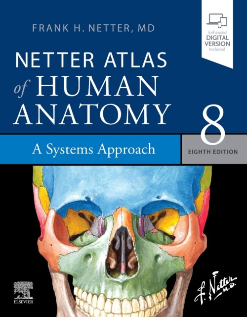 Bilde av Netter Atlas Of Human Anatomy: A Systems Approach Av Frank H. Md Netter