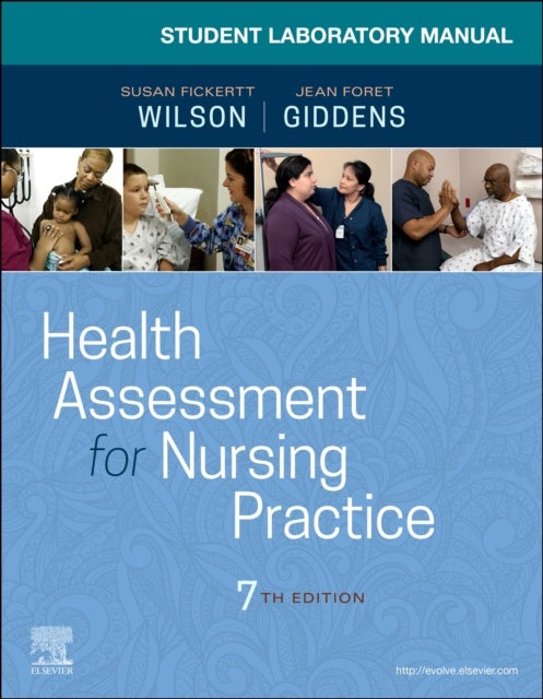 Bilde av Student Laboratory Manual For Health Assessment For Nursing Practice Av Susan Fickertt Phd Rn (emeritus Associate Professor Harris College Of Nursing