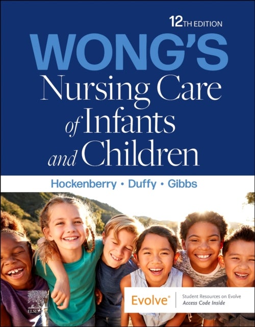 Bilde av Wong&#039;s Nursing Care Of Infants And Children Av Marilyn J. (professor Of Pediatrics Baylor College Of Medicine Hockenberry, Global Hope Nursing Te