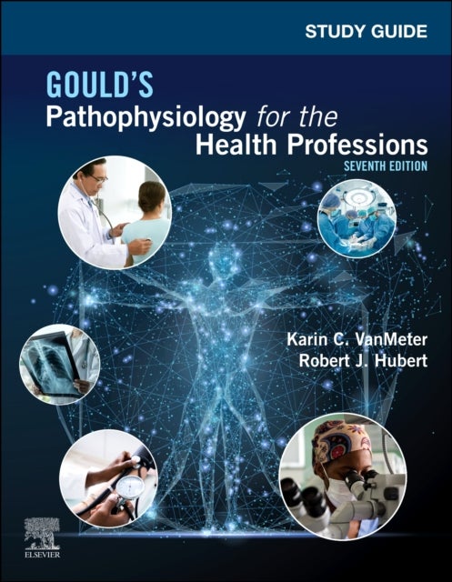 Bilde av Study Guide For Gould&#039;s Pathophysiology For The Health Professions Av Karin C. (lecturer Iowa State University Department Of Biomedical Sciences